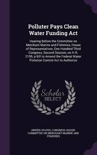 Cover image for Polluter Pays Clean Water Funding Act
