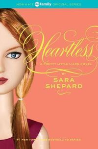 Cover image for Pretty Little Liars #7: Heartless