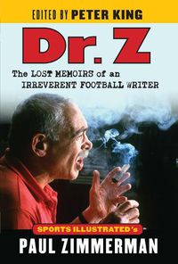 Cover image for Dr. Z: The Lost Memoirs of an Irreverent Football Writer