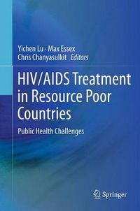 Cover image for HIV/AIDS Treatment in Resource Poor Countries: Public Health Challenges