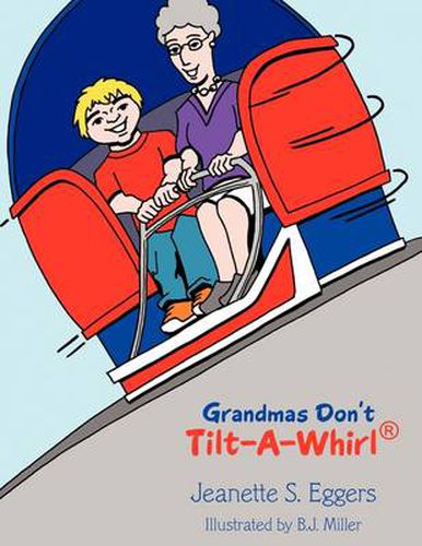 Cover image for Grandmas Don't Tilt-A-Whirl(r)