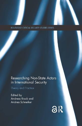 Cover image for Researching Non-State Actors in International Security: Theory and Practice