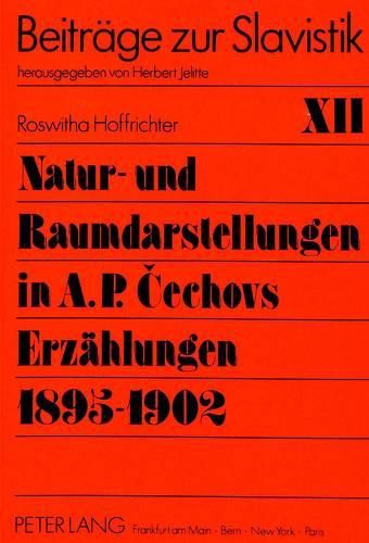 Cover image for Natur- Und Raumdarstellungen in A.P. Cechovs Erzaehlungen 1895-1902