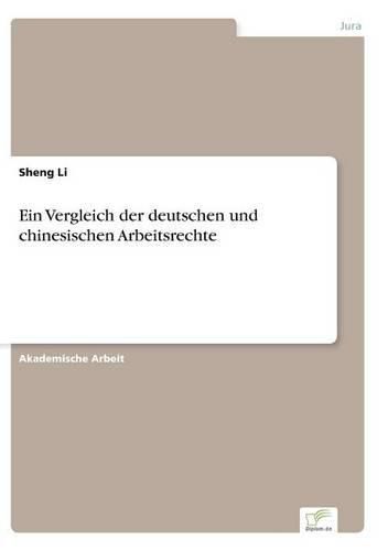 Cover image for Ein Vergleich der deutschen und chinesischen Arbeitsrechte