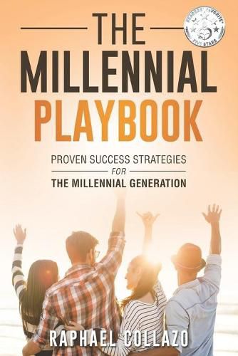 Cover image for The Millennial Playbook: Proven Success Strategies for the Millennial Generation