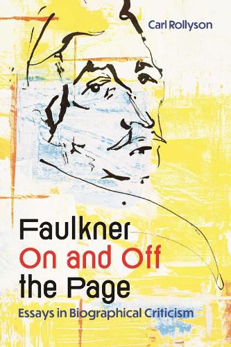 Cover image for Faulkner On and Off the Page