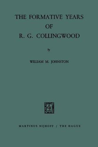 The Formative Years of R. G. Collingwood