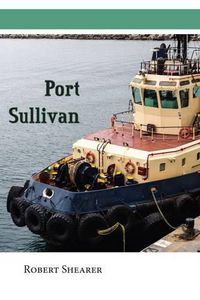 Cover image for Port Sullivan: An unforgettable blend of the sacred and profane