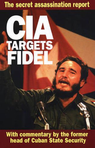 Cover image for CIA Targets Fidel: The Secret Assassination Report