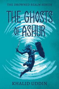 Cover image for The Ghosts of Ashur