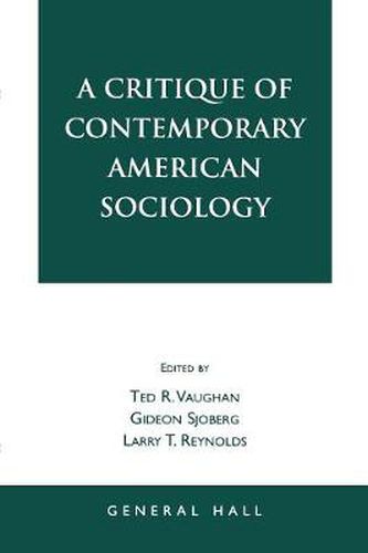 A Critique of Contemporary American Sociology