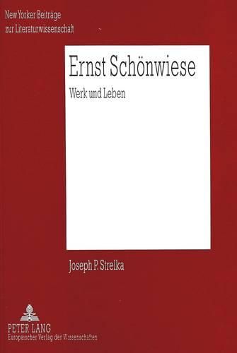 Cover image for Ernst Schoenwiese: Sein Geistiges Profil Und Seine Literarische Bedeutung