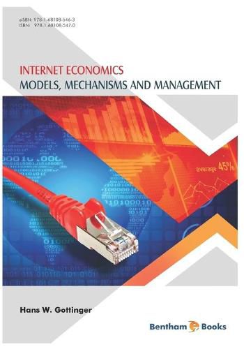 Cover image for Internet Economics: Models, Mechanisms and Management