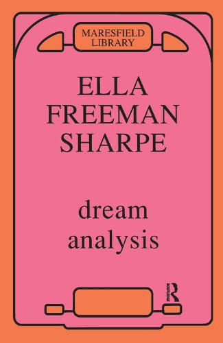 Dream Analysis: A Practical Handbook of Psychoanalysis