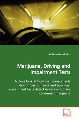 Cover image for Marijuana, Driving and Impairment Tests