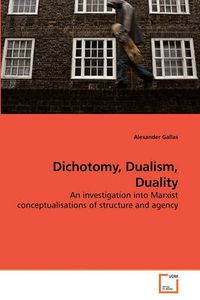 Cover image for Dichotomy, Dualism, Duality