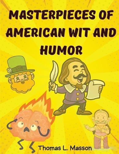 Cover image for Masterpieces Of American Wit And Humor