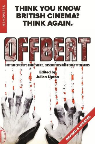 Cover image for Offbeat (revised & Updated): British Cinemas Curiosities, Obscurities and Forgotten Gems