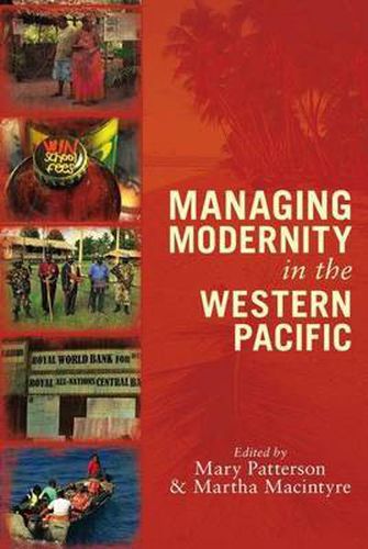 Cover image for Managing Modernity in the Western Pacific