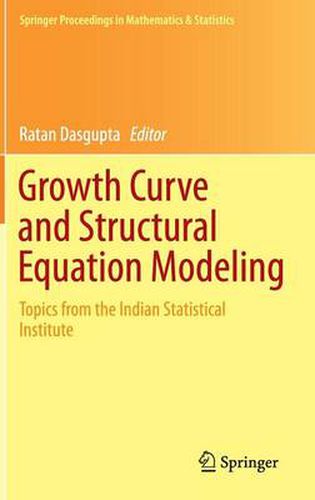 Cover image for Growth Curve and Structural Equation Modeling: Topics from the Indian Statistical Institute