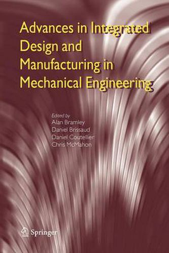 Advances in Integrated Design and Manufacturing in Mechanical Engineering