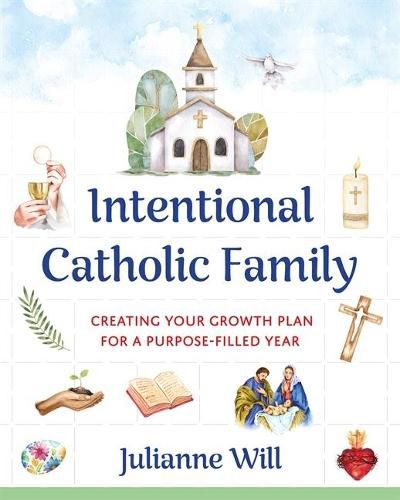 Cover image for Intentional Catholic Family