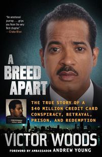 Cover image for A Breed Apart: The True Story of a $40 Million Credit Card Conspiracy, Betrayal, Prison, and Redemption