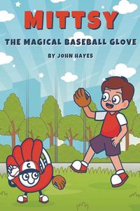 Cover image for Mittsy The Magical Baseball Glove