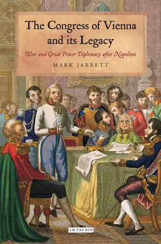 Cover image for The Congress of Vienna and its Legacy: War and Great Power Diplomacy after Napoleon