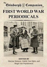 Cover image for The Edinburgh Companion to First World War Periodicals