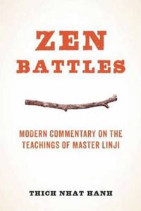Cover image for Zen Battles: Modern Commentary on the Teachings of Master Linji