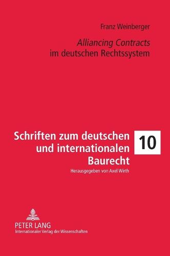 Cover image for Alliancing Contracts im deutschen Rechtssystem