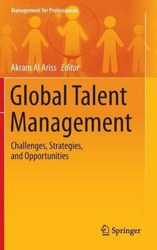 Cover image for Global Talent Management: Challenges, Strategies, and Opportunities