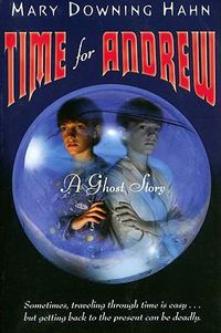 Cover image for Time for Andrew: A Ghost Story