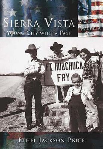 Cover image for Sierra Vista: Young City with a Past