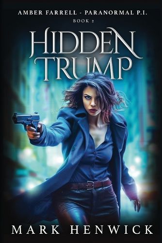 Cover image for Hidden Trump: An Amber Farrell Novel