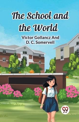 Cover image for The School and the World