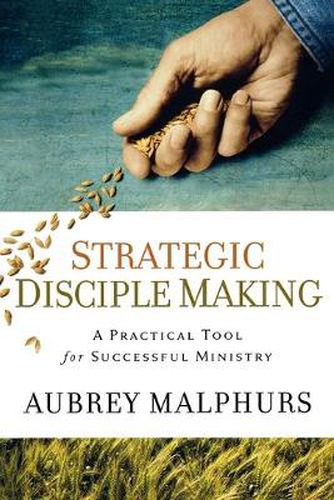 Cover image for Strategic Disciple Making - A Practical Tool for Successful Ministry