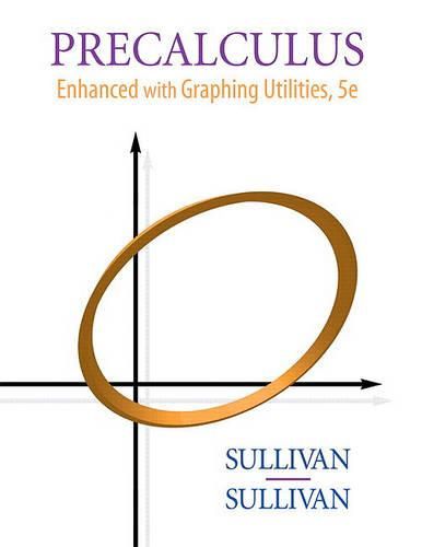 Precalculus: Enhanced with Graphing Utilities Value Pack (Includes Algebra Review & Student Solutions Manual for Precalculus: Enhanced with Graphing Utilities)