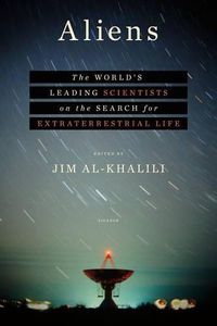 Cover image for Aliens: The World's Leading Scientists on the Search for Extraterrestrial Life