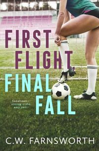 Cover image for First Flight, Final Fall