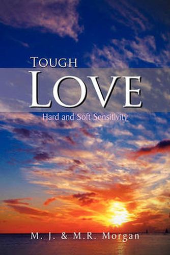 Cover image for Tough Love: Hard and Soft Sensitivity