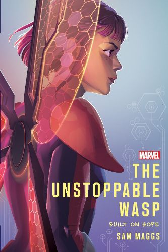 Cover image for The Unstoppable Wasp: Built on Hope