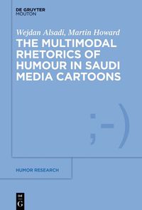 Cover image for The Multimodal Rhetoric of Humour in Saudi Media Cartoons