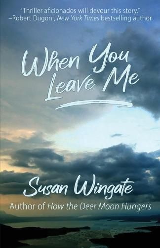 Cover image for When You Leave Me: A Friday Harbor Novel