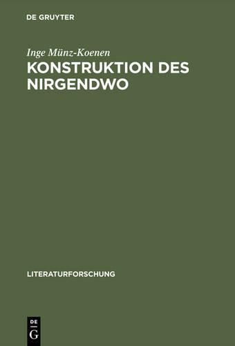 Cover image for Konstruktion DES Nirgendwo Die Diskursivitat DES Utopischen Bei Bloch, Adorno, Habermas