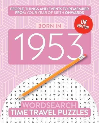 Cover image for Born in 1953: Your Life in Wordsearch Puzzles