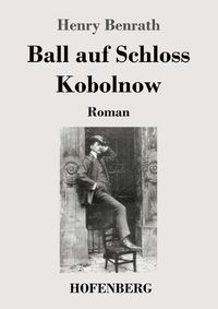 Cover image for Ball auf Schloss Kobolnow: Roman