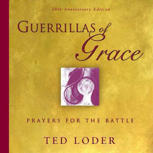 Cover image for Guerrillas of Grace: Prayers for the Battle, 20th Anniversary Edition