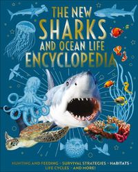 Cover image for The New Sharks and Ocean Life Encyclopedia